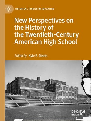 cover image of New Perspectives on the History of the Twentieth-Century American High School